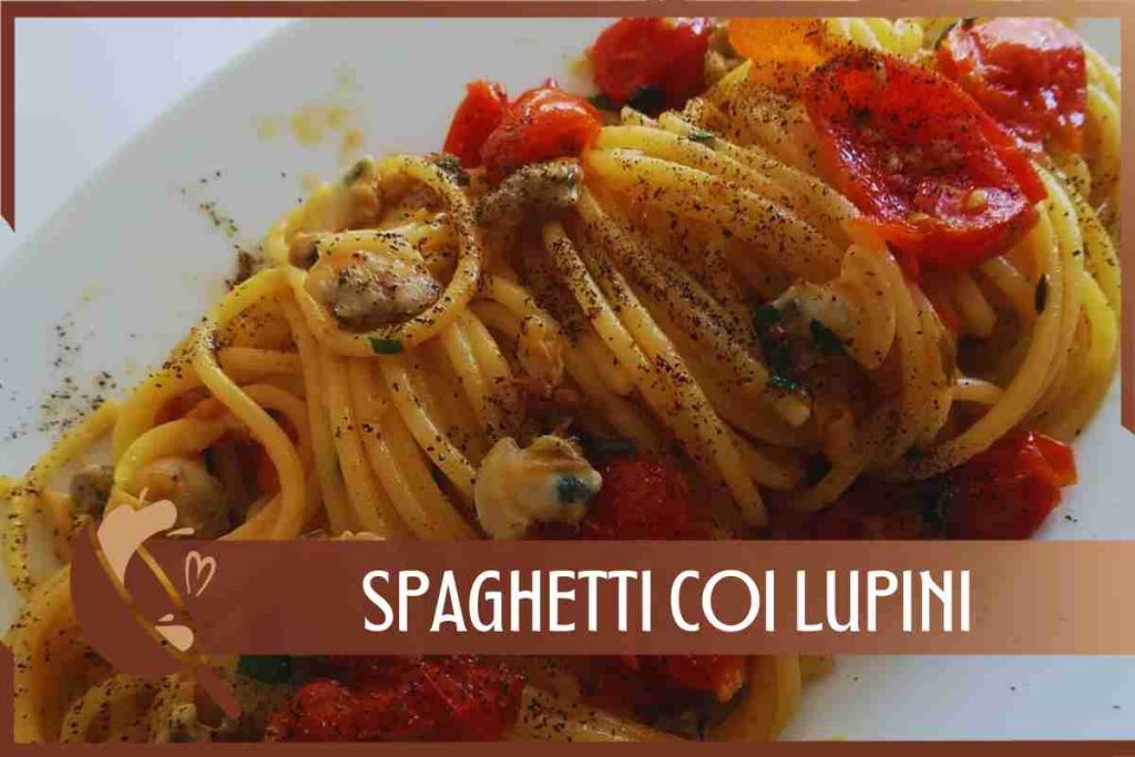 Spaghetti Coi Lupini Dello Chef Peppe Guida Favoloso Primo Piatto Per